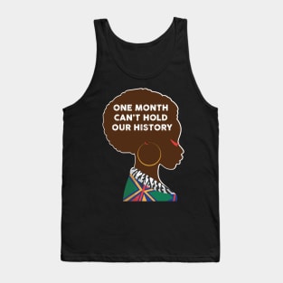 One Month Can't Hold Our History Tank Top